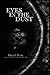 Eyes in the Dust by David  Peak