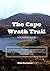 A Planning Guide for the Cape Wrath Trail: All the logistics, information and explanations you need to successfully walk the UK's most challenging long distance route