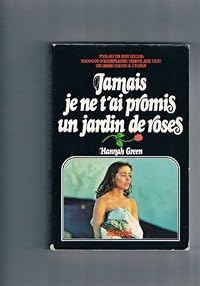 Jamais je ne t'ai promis un jardin de roses