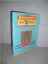 Civilizations of the World: The Human Adventure Volume B: from 1300-1800