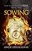 Sowing by Angie Grigaliunas