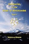 Emissaries of the Order of Melchizedek: Book I