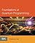 Foundations of Quantum Programming