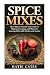 Spice Mixes by Katie Cates