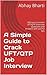A Simple Guide to Crack UFT/QTP Job Interview: 300 most common UFT/QTP Interview Questions and Answers with userful tips