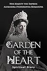 Garden of the Heart: Spiritual Diary Garden of the Heart: Spiritual Diary