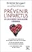Prévenir l'infarctus et l'accident vasculaire cérébral (French Edition)