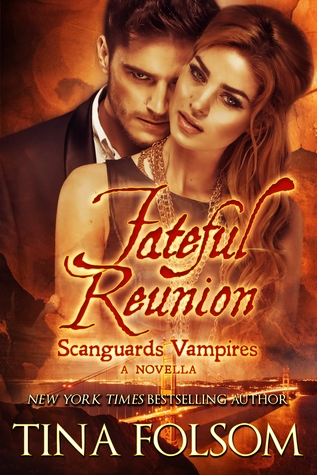 Fateful Reunion (Scanguards Vampires, #11.5)