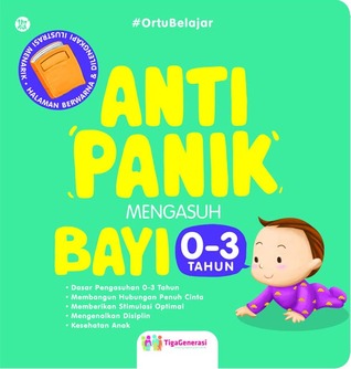 Anti Panik Mengasuh Bayi 0-3 Tahun