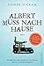 Albert muss nach Hause: Die irgendwie wahre Geschichte eines Mannes, seiner Frau und ihres Alligators (German Edition)