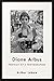 Diane Arbus: Portrait of a Photographer