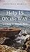 Help Is on the Way: And Lov...
