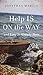 Help Is on the Way: And Love Is Already Here