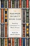 Book cover for The Maximum Security Book Club: Reading Literature in a Men's Prison
