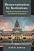 Democratization by Institutions: Argentina's Transition Years in Comparative Perspective