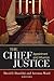 The Chief Justice by David Joseph Danelski