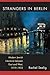 Strangers in Berlin: Modern Jewish Literature between East and West, 1919–1933 (Michigan Studies In Comparative Jewish Cultures)