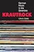 Krautrock: German Music in the Seventies (Tracking Pop)