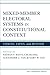 Mixed-Member Electoral Systems in Constitutional Context by Nathan F. Batto