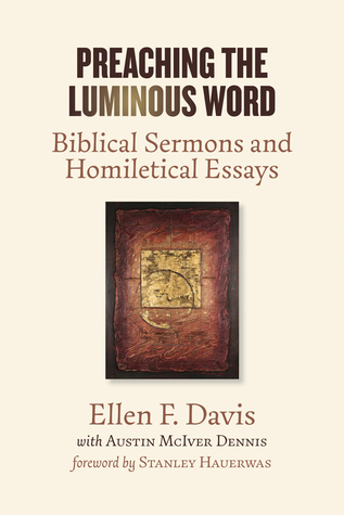 Preaching the Luminous Word: Biblical Sermons and Homiletical Essays (Paperback)