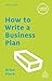 How to Write a Business Plan by Brian Finch