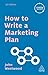 How to Write a Marketing Plan (Creating Success)