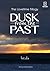 Dusk from the Past (The Lovetime Trilogy, #1)