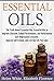 Essential Oils: The Truth a...
