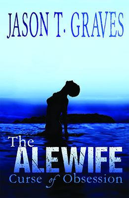 The Alewife: Curse of Obsession