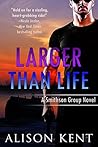 Larger Than Life