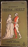 The Romance of Tristan and Iseult: As Retold By Joseph Bedier. First Complete English Edition Translated from the French By Hilaire Belloc and Completed By Paul Rosenfeld. Illusrated By Joep Nicolas.