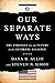 Our Separate Ways by Dana H. Allin