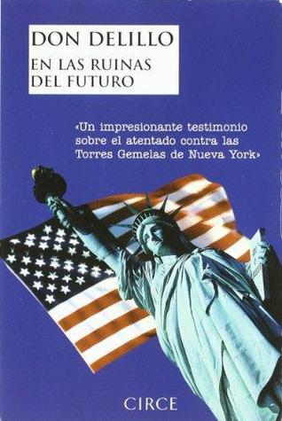En las ruinas del futuro
