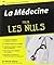 La Médecine Pour les nuls by Patrick Gepner