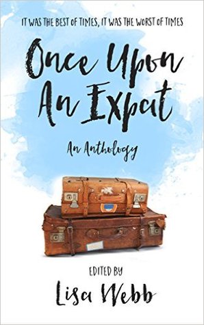 Once Upon An Expat (Kindle Edition)