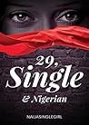 29, Single & Nige...