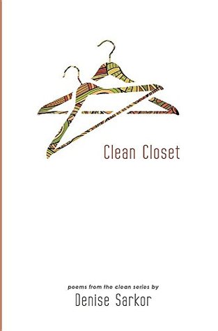 Clean Closet: Poems from the Clean Series (1)