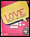 Love, Whatever Th...