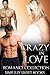 ROMANCE: THREESOME: Crazy in Love: (Alpha Male Bisexual Menage Romance) (New Adult Contemporary Romance)