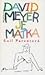 David Meyer je matka