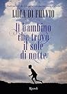 Il bambino che tr...
