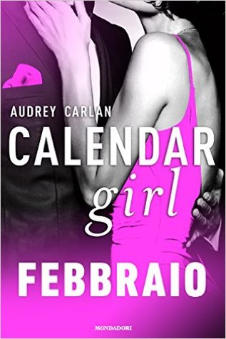 Calendar Girl. Febbraio (Calendar Girl, #2)