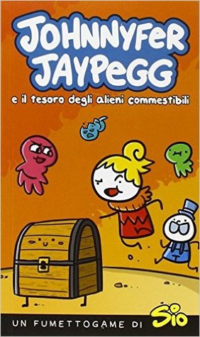 Johnnyfer Jaypegg e il tesoro degli alieni commestibili