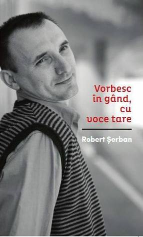 Vorbesc în gând, cu voce tare (Paperback)