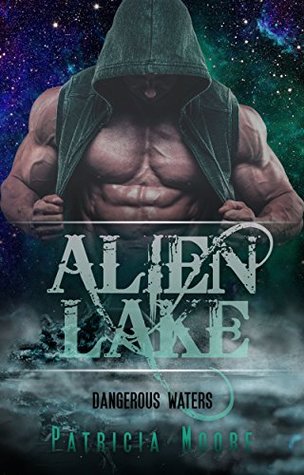 Alien Lake 1 (Alien Lake #1)