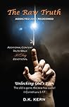 The Raw Truth: Addicted and Redeemed The Raw Truth: Addicted and Redeemed