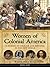 Women of Colonial America: 13 Stories of Courage and Survival in the New World
