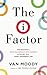 The I Factor: How Building a Great Relationship with Yourself Is the Key to a Happy, Successful Life