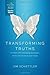 Transforming Truths Teacher Curriculum by Jim Schettler