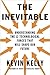 The Inevitable: Understandi...